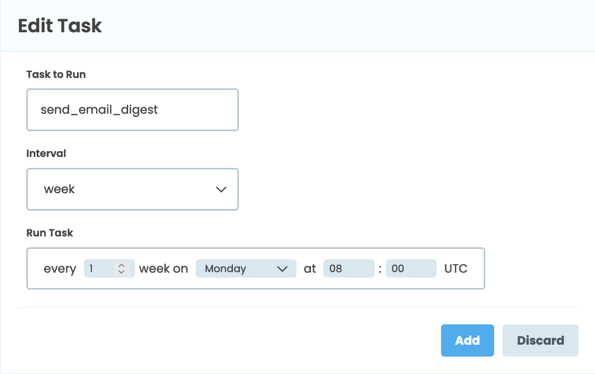 A dialog saying 'Run send_email_digest every 1 week on Monday at 08:00 UTC'. The important variables can be changed.