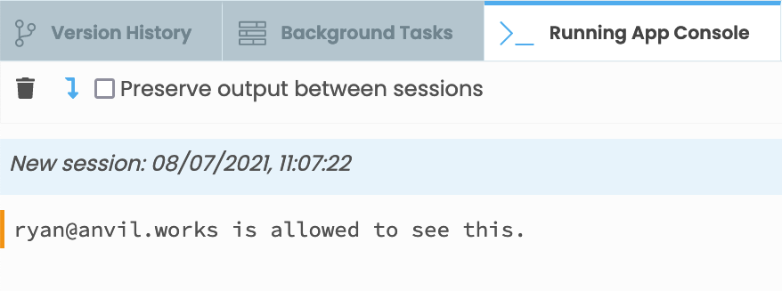 Output Panel showing a message that reads 'shaun@anvil.works is allowed to see this', with a yellow background to indicate that it came from a Server Module.